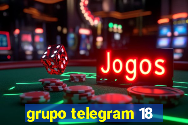 grupo telegram 18